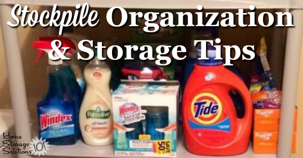 How to #organize your #stockpile from #couponing, so you can actually use the food and household products you purchase before they go bad, expire or you forget they
